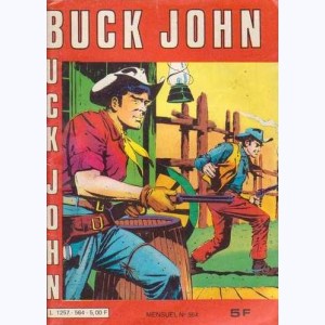 Buck John : n° 564, Trois ambitieux