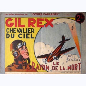 Les Belles Histoires de Coeurs Vaillants : n° 5, Gil Rex - Le rayon de la mort