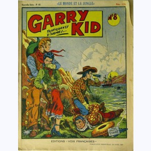 Le Monde et la Jungle : n° 48, Garry Kid 8 - Le trafiquant d'armes