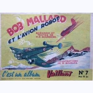 C'est un Album Vaillant (2ème Série) : n° 7, Bob Mallard et l'avion robot