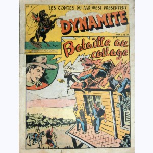 Les contes du Far-West présentent Dynamite : n° 8, Bataille au cottage