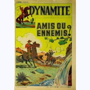 Gong présente Dynamite : n° 1, Amis ou ennemis ?