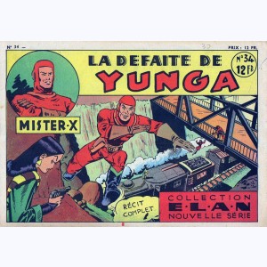 Collection E.L.A.N. (Nouvelle Série) : n° 34, Mister-X - La défaite de Yunga