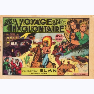 Collection E.L.A.N. (Nouvelle Série) : n° 40, Le voyage involontaire