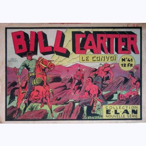 Collection E.L.A.N. (Nouvelle Série) : n° 41, Bill Carter - Le convoi