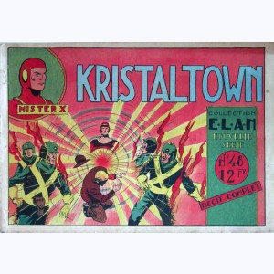 Collection E.L.A.N. (Nouvelle Série) : n° 48, Mister X - Kristaltown