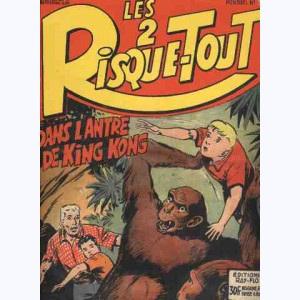 Les 2 Risque-Tout : n° 33, Dans l'antre de King Kong