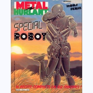 Métal Hurlant (Hors Série) : n° 79bis, Spécial Robot